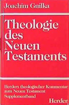 Herders theologischer Kommentar zum Neuen Testament / Suppl.-Bde / Theologie des Neuen Testaments