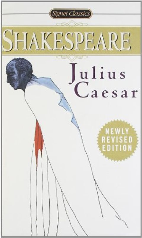 Julius Caesar (Shakespeare, Signet Classic) - Shakespeare, William
