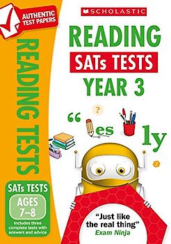 Reading Practice Tests for Ages 7-8 (Year 3) Includes three complete test papers plus answers and mark scheme (National Curriculum SATs Tests): 1