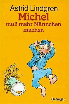 Michel aus Lönneberga 2. Michel muss mehr Männchen machen