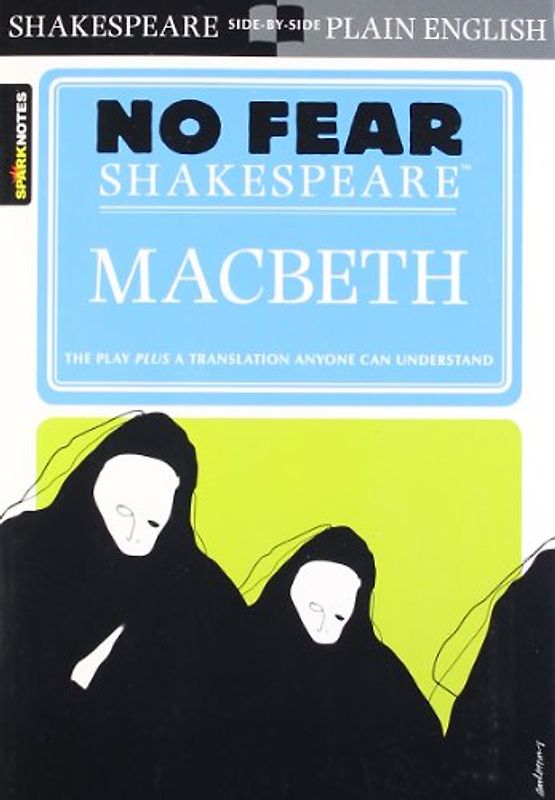 No Fear Shakespeare: Macbeth (Sparknotes No Fear Shakespeare) - William Shakespeare