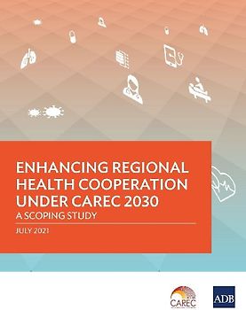 Enhancing Regional Health Cooperation under CAREC 2030