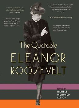 The Quotable Eleanor Roosevelt