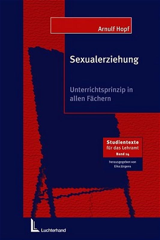 Sexualerziehung. Unterrichtsprinzip in allen Fächern