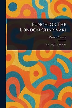 Punch, or The London Charivari