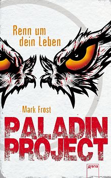 Paladin Project. Renn um dein Leben