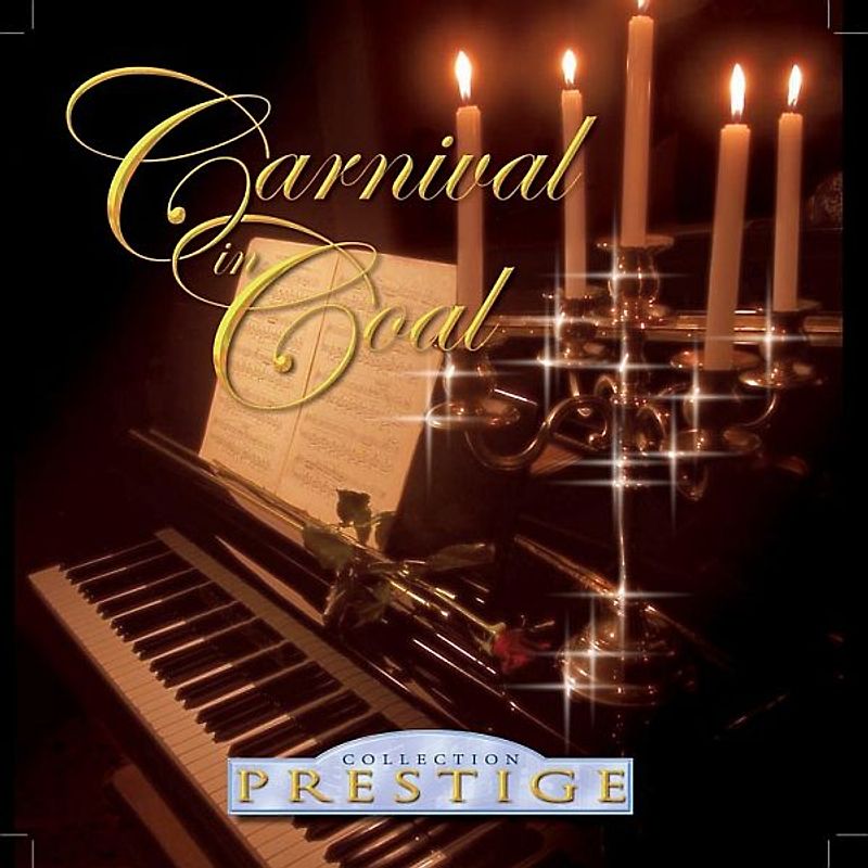 Carnival in Coal - Collection Prestige