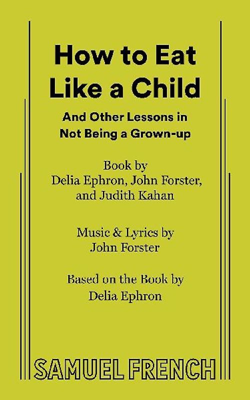 How to Eat Like a Child