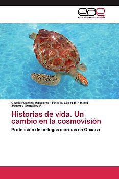 Historias de vida. Un cambio en la cosmovisión