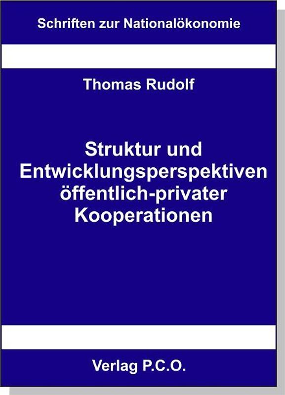 Struktur und Entwicklungsperspektiven öffentlich-privater Kooperationen