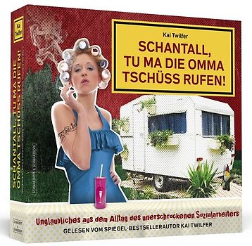 Schantall, tu ma die Omma Tschüss rufen!