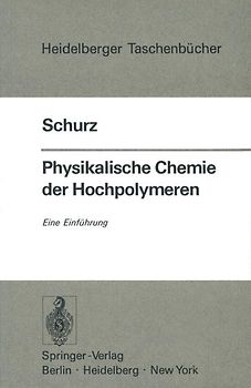 Physikalische Chemie der Hochpolymeren