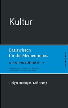 Kultur. Basiswissen für die Medienpraxis