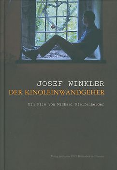 Josef Winkler – der Kinoleinwandgeher