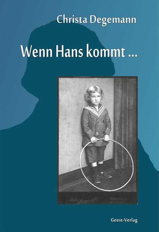 Wenn Hans kommt ...