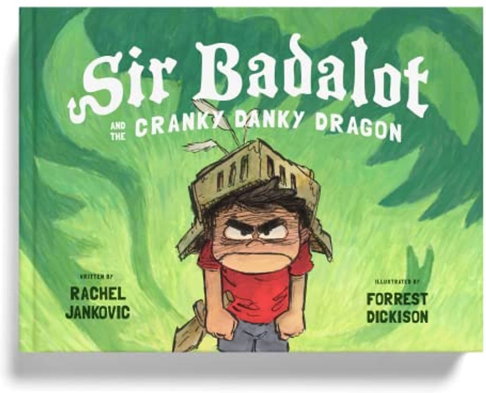 Sir Badalot and the Cranky Danky Dragon