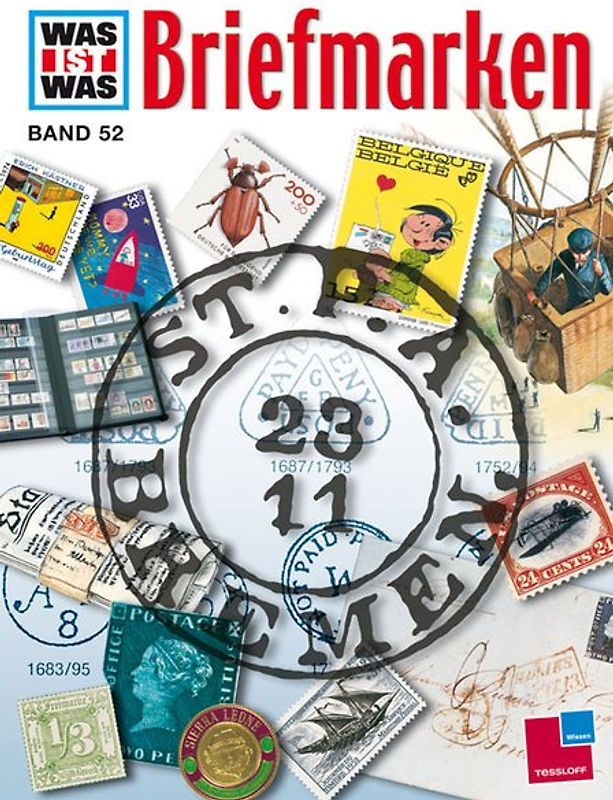Was ist Was: Band 52 - Briefmarken [Gebundene Ausgabe, Auflage 1982]