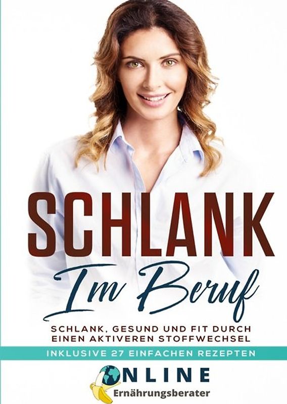 Schlank im Beruf