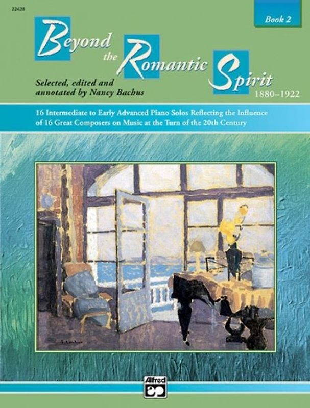 Beyond the Romantic Spirit: 1880-1922, Book 2