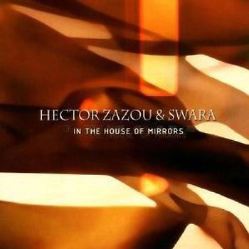 Hector & Swara Zazou - In the House of Mirrors