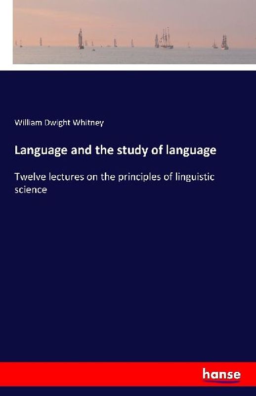 Language and the study of language
