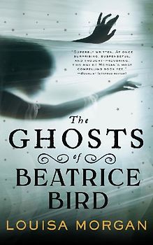 The Ghosts of Beatrice Bird