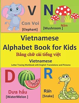 Vietnamese Alphabet Book for Kids: Vietnamese Letter Tracing Workbook with English Translations and Pictures | Bảng chữ cái tiếng việt | Learn the ... VIETNAMESE Language Learning Books, Band 1)