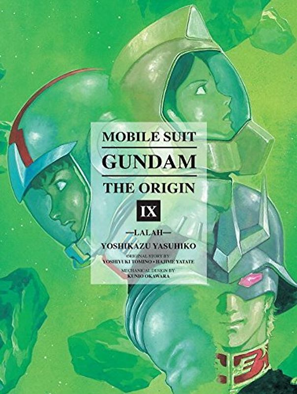 Mobile Suit Gundam: THE ORIGIN, Volume 9: Lalah - Yasuhiko, Yoshikazu