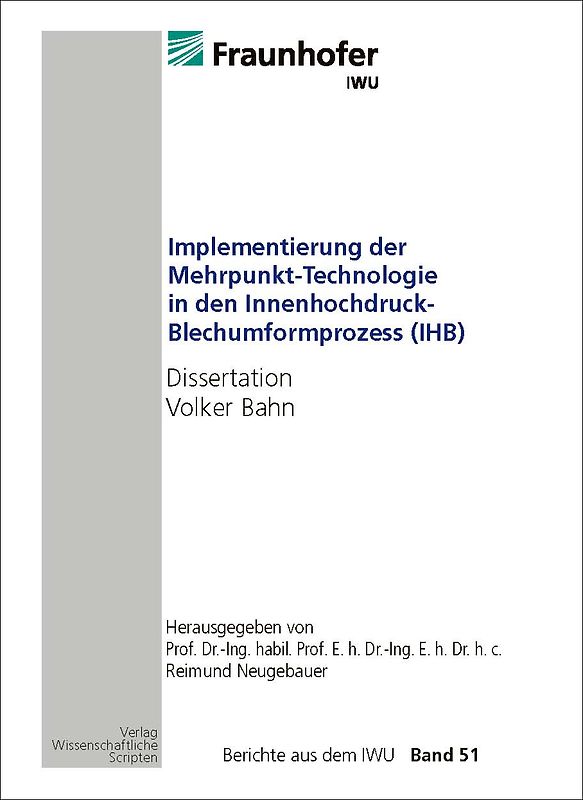 Implementierung der Mehrpunkt-Technologie in den Innenhochdruck-Blechumformprozess (IHB)