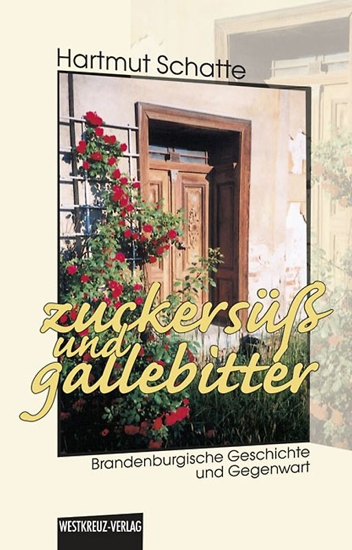 Zuckersüß und gallebitter