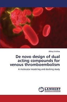 De novo design of dual acting compounds for venous thromboembolism