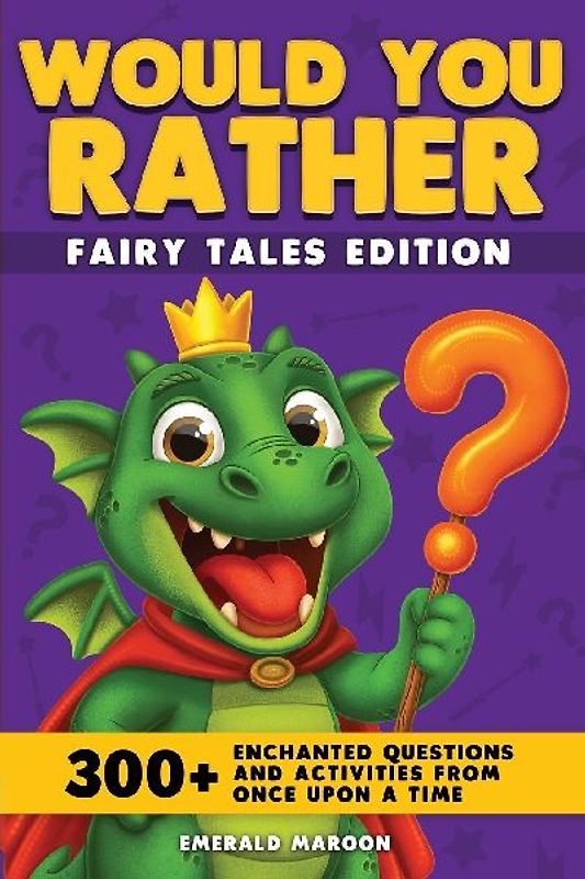 Would You Rather - Fairy Tales Edition