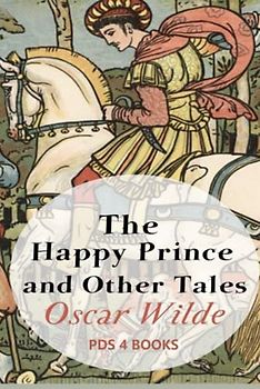 The Happy Prince and Other Tales