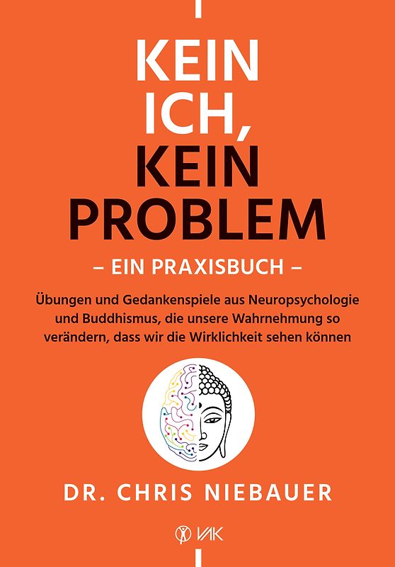 Kein Ich, kein Problem - Ein Praxisbuch