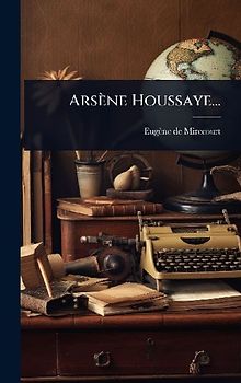 Arsène Houssaye...