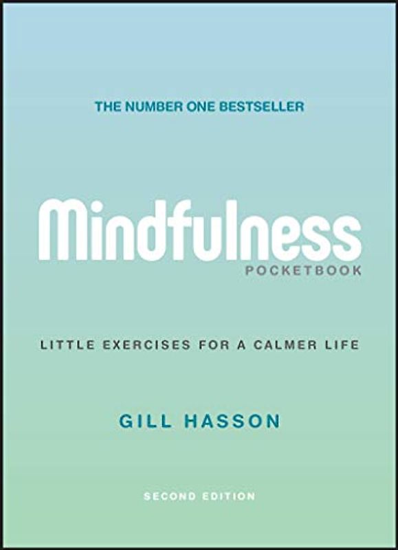 Mindfulness Pocketbook: Little Exercises for a Calmer Life