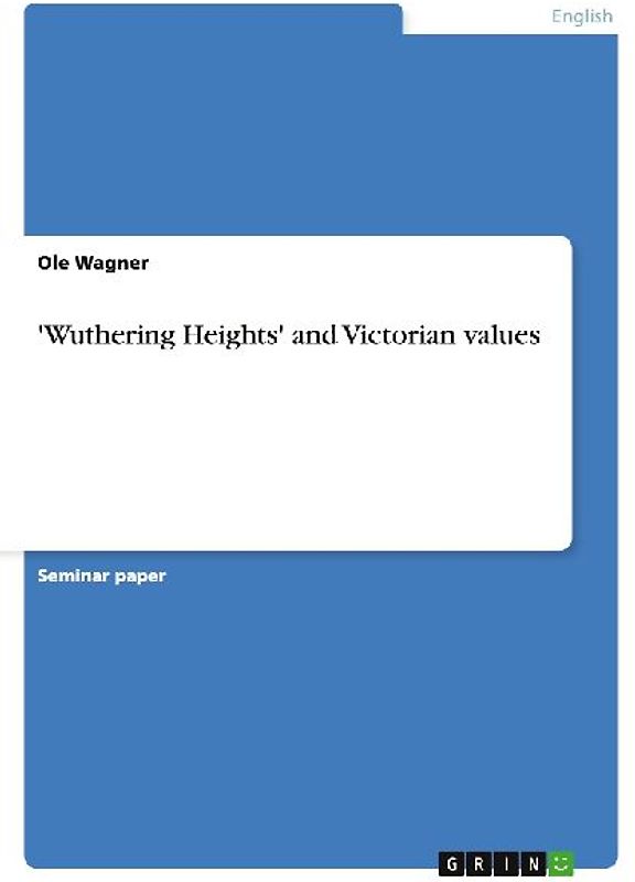 'Wuthering Heights' and Victorian values