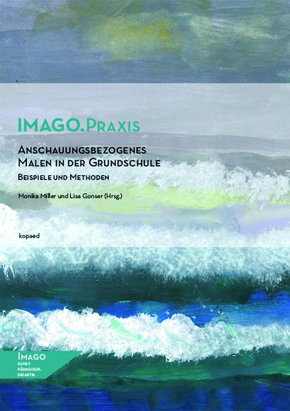 Anschauungsbezogenes Malen in der Grundschule