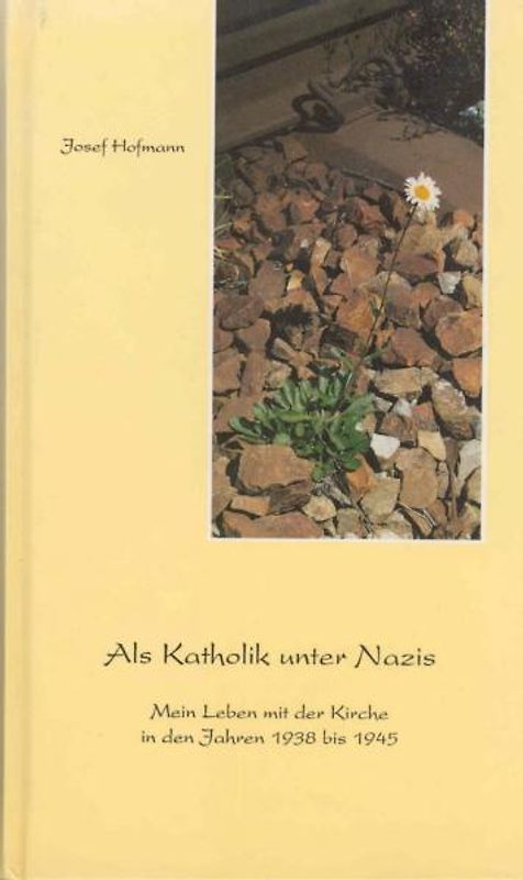 Als Katholik unter Nazis