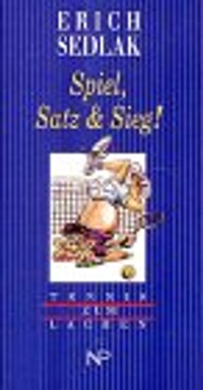Spiel, Satz & Sieg!. Tennis zum Lachen