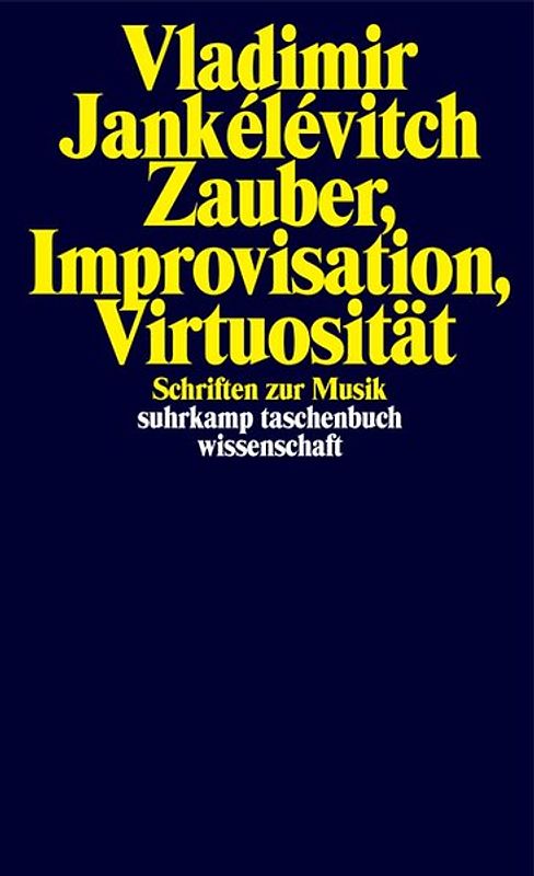 Zauber, Improvisation, Virtuosität