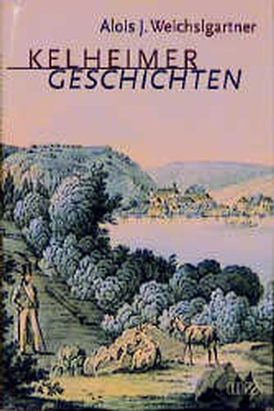 Kelheimer Geschichten
