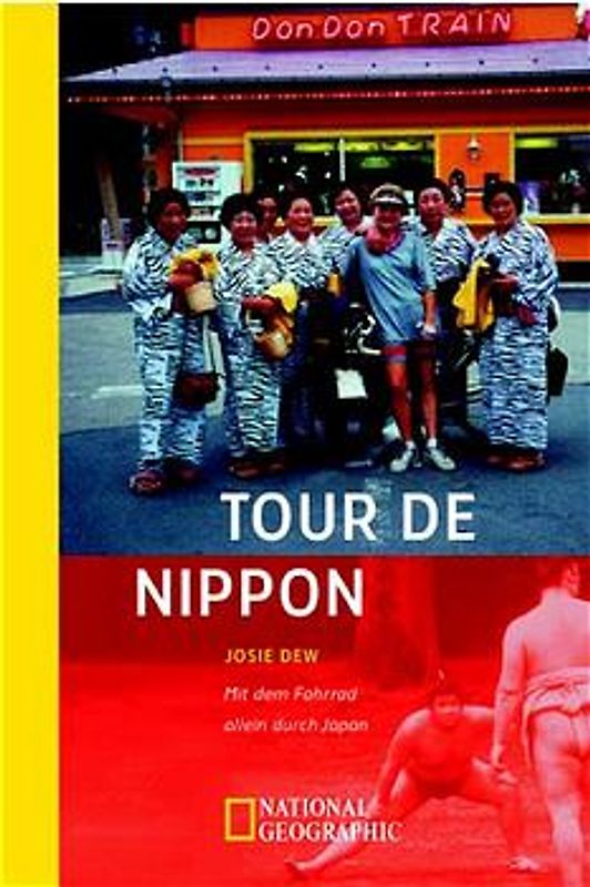 Tour de Nippon. Mit dem Fahrrad allein durch Japan