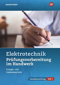 Prüfungsvorbereitung für die handwerklichen Elektroberufe