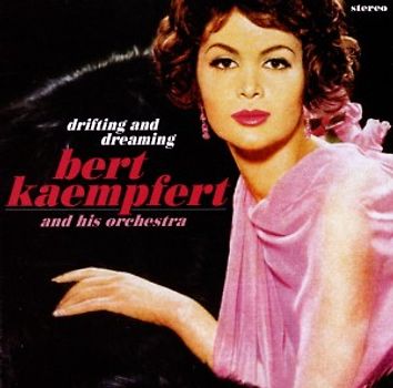 Kaempfert,Bert & His Orchestra - Drifting and Dreaming