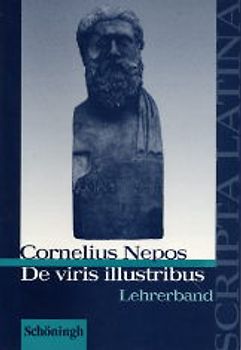 Scripta Latina / Cornelius Nepos: De viris illustribus. Lehrerband