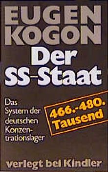 Der SS-Staat. Das System der deutschen Konzentrationslager