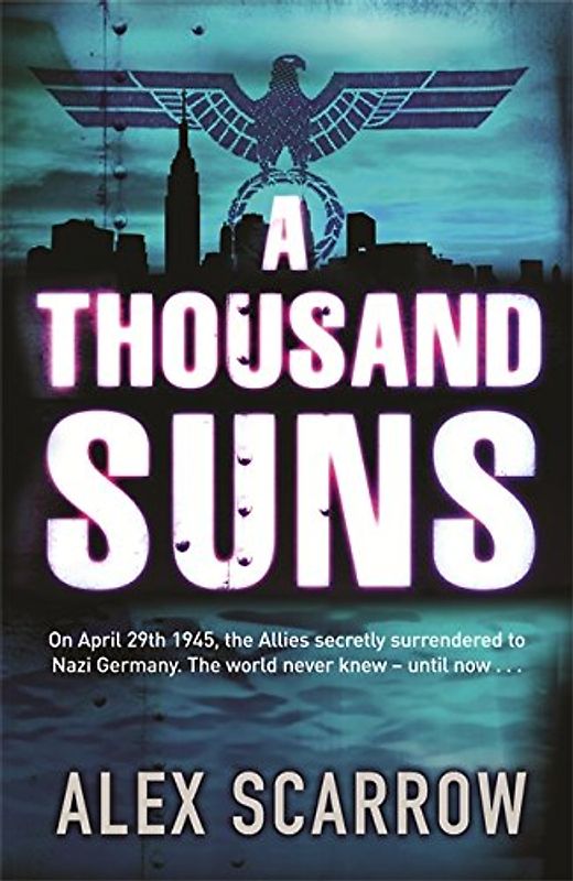 A Thousand Suns - Scarrow, Alex