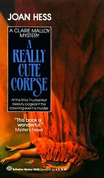 A Really Cute Corpse - Joan Hess [Paperback]