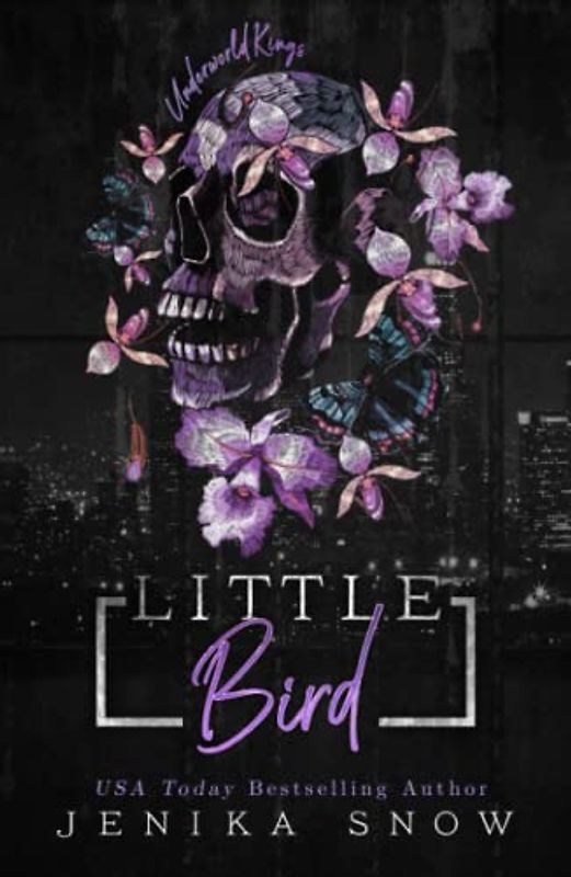 Little Bird: An Arranged Marriage Mafia Romance (The Underworld Kings, Band 4)